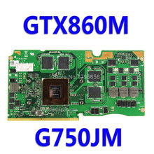 Load image into Gallery viewer, VGA CARD Graphic Video Card For ASUS G750J G750JH G750JW G750JS G750JM G750JX laptop card GeForce VGA CARD Graphics board
